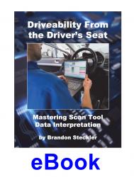 Driveability From the Driver’s Seat, Mastering Scan Tool Data Interpretation by Brandon Steckler (eBook) Questions & Answers